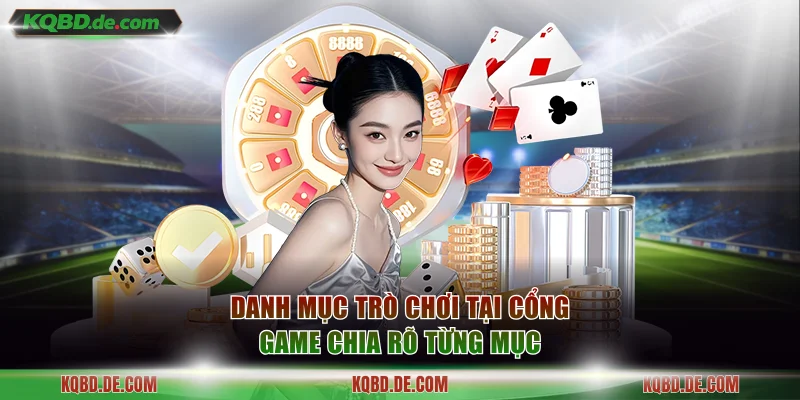 Danh mục trò chơi tại cổng game chia rõ từng mục