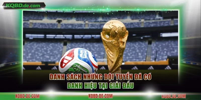 Danh sách những đội tuyển đã có danh hiệu tại giải đấu