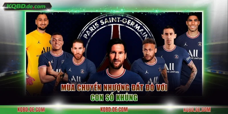Mùa chuyển nhượng đắt đỏ với con số khủng
