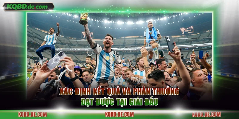 Xác định kết quả và phần thưởng đạt được tại giải đấu